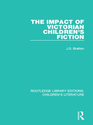 cover image of The Impact of Victorian Children's Fiction